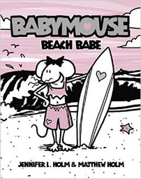 [9780375832314] Babymouse #3: Beach Babe (7-10yrs)