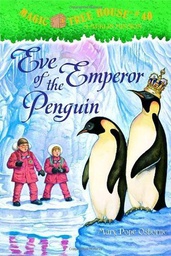 [9780375837340] Magic Tree House #40: Eve of the Emperor Penguin (6-9yrs)