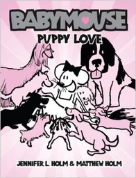 [9780375839900] Babymouse #8: Puppy Love (7-10yrs)