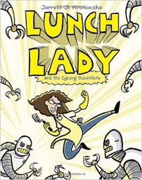 [9780375846830] Lunch Lady #01:  the Cyborg Substitute (8-12yrs)