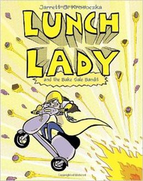[9780375867293] LUNCH LADY #05: BAKE SALE BANDIT (8-12yrs)