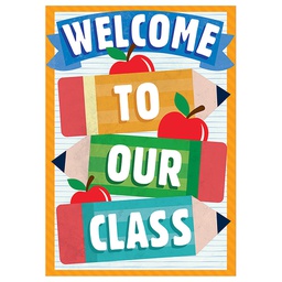 [EU837549] WELCOME! TO OUR CLASS(Pencil) POSTER 19&quot;x 13.5&quot; (48cm x 35cm)